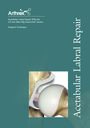 Acetabular Labral Repair using the Bio-SutureTak® Suture Anchor System